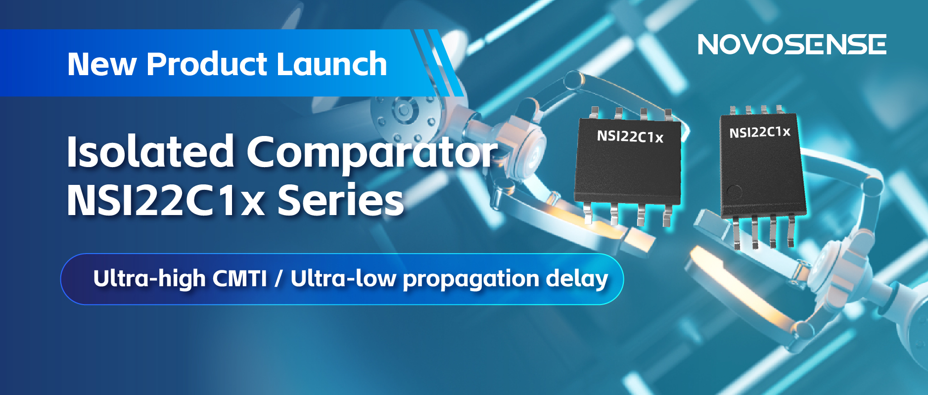 NOVOSENSEはNSI22C1xシリーズ絶縁式コンパレータをリリース、 より信頼性の高い産業用モータ駆動システムの構築を支援